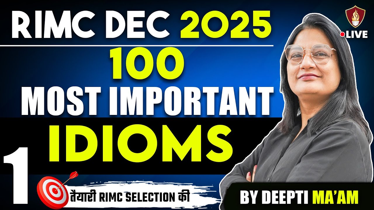 100 Most Important IDIOMS | RIMC English | RIMC Dec 2025 | RIMC COACHING | Deepti Ma'am