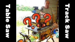 Track saw or table saw? Wood Butcher discusses this common question.