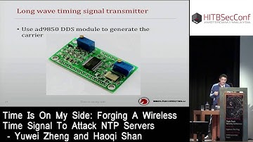 #HITB2016AMS - D2T1 - Forging a Wireless Time Signal to Attack NTP Servers - Y. Zheng & H. Shan