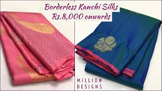 Borderless Beauties in Kanchipuram Silk Sarees by MILLION DESIGNS