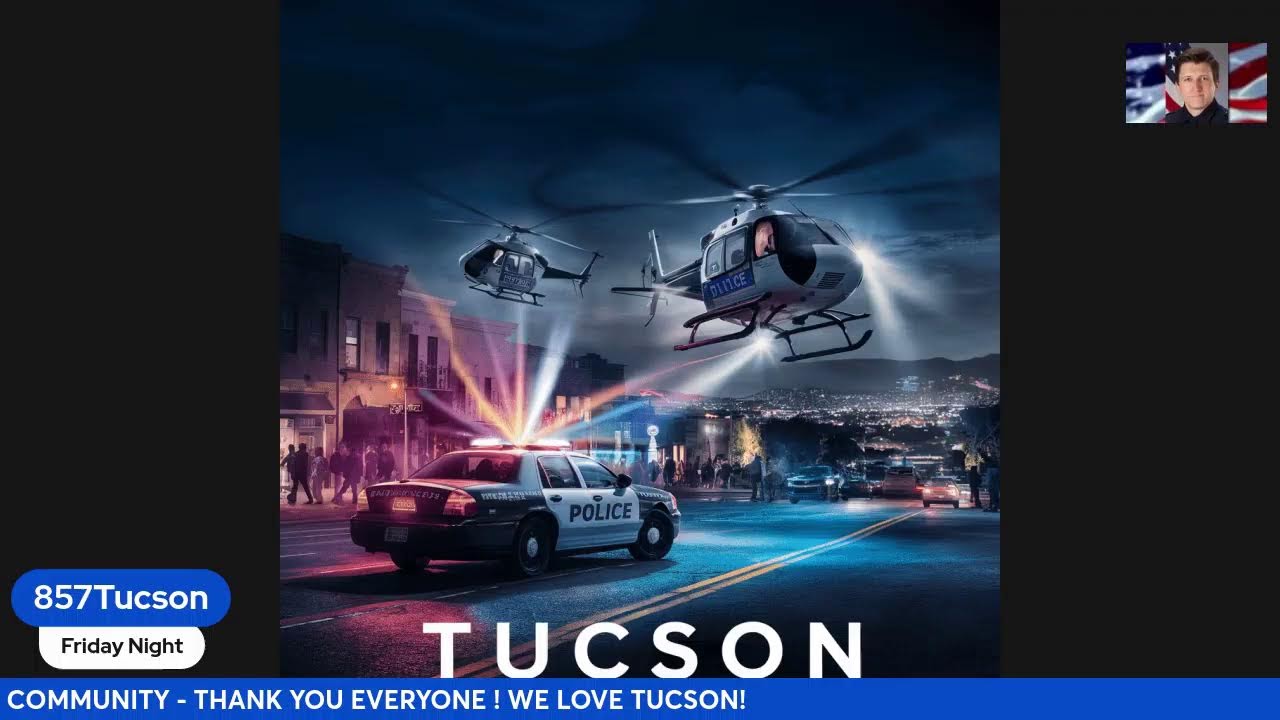 tucson-friday-night-live-patrol-police-fire-dispatch-scanner