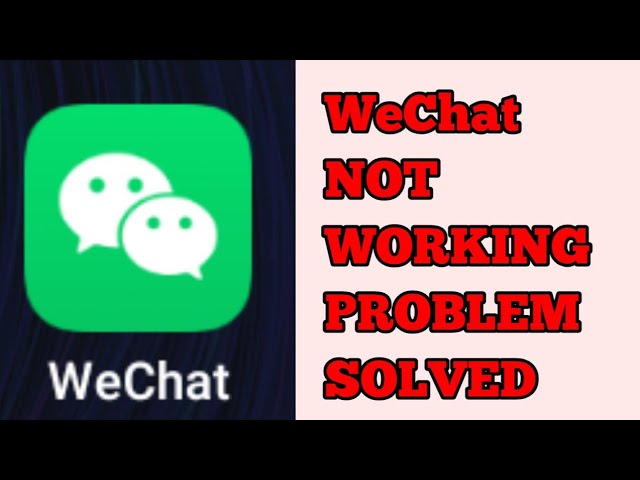 WeChat App not Working Problem Solved - YouTube. 