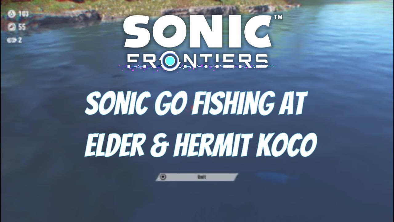 Sonic Frontiers - Sonic go fishing at Elder & Hermit Koco - YouTube