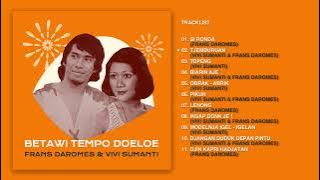 Frans Daromes & Vivi Sumanti - Album Betawi Tempo Doeloe | Audio HQ