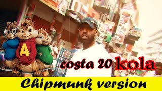 Costa x K 20 කොළ 20 Kola - chipmunks version