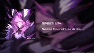 Nessa Barrett - la di die - SPEED UP