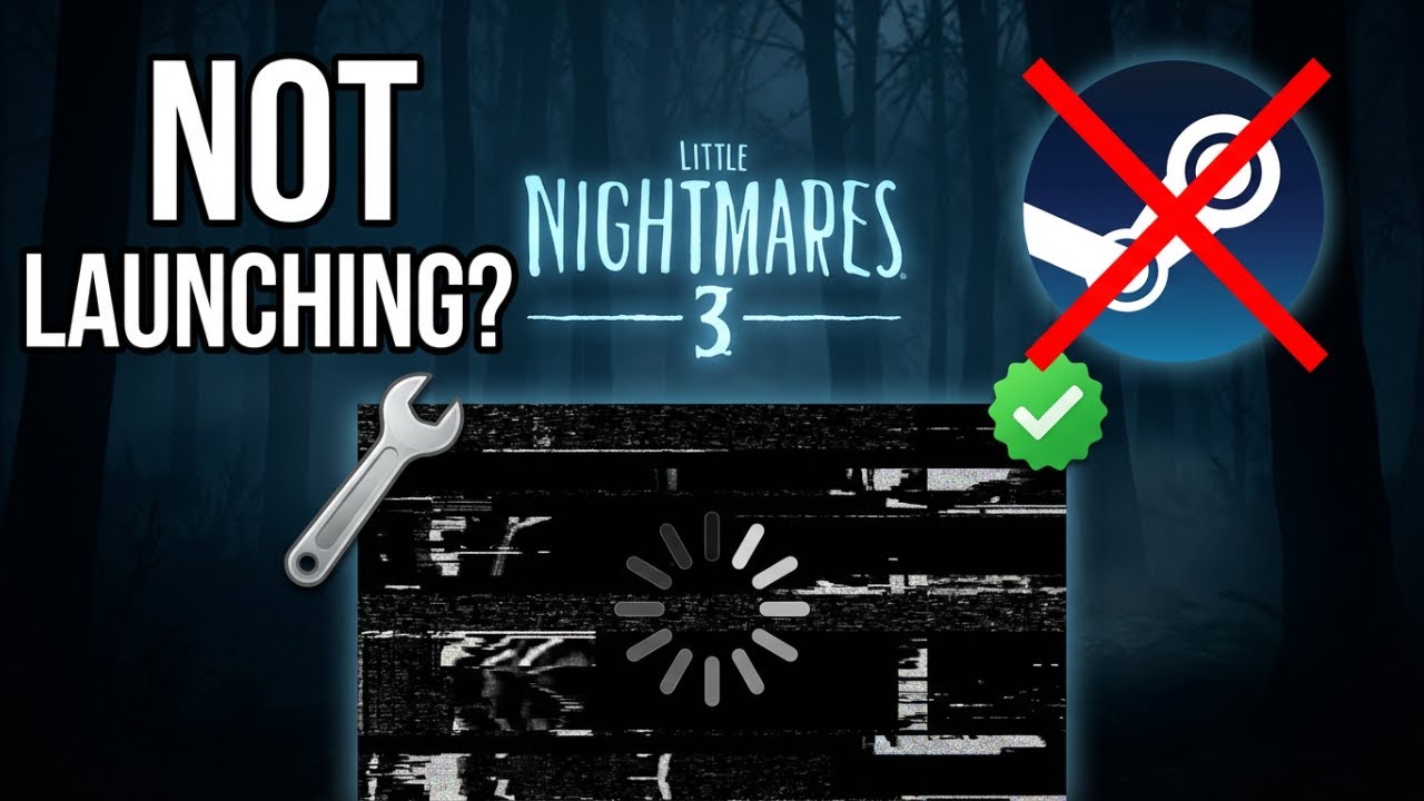 Fix Little Nightmares 3 Not Launching On Steam (Fast PC Fixes) - YouTube