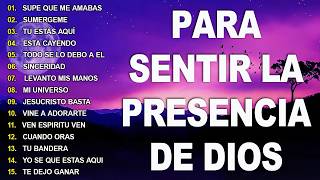 PODEROSAS ALABANZAS CRISTIANAS ADORACION - MUSICA CRISTIANA DE ADORACION PARA ORAR -MUSICA CRISTIANA