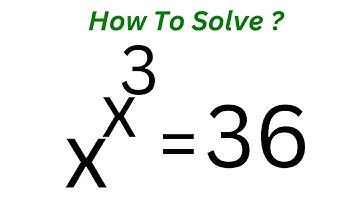 Math Olympiad Preparation x^x^3=36 @mathgist3706