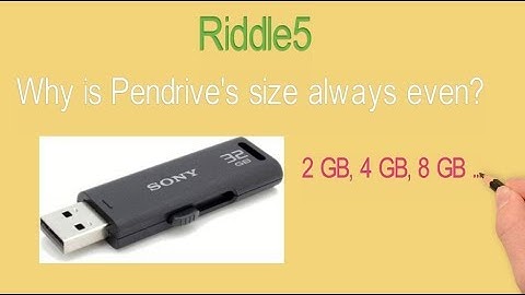 Why does pendrives comes in even storage capacity?,riddles,Riddle5