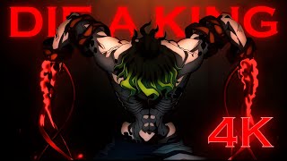 Die A King - Demon Slayer『4K AMV』