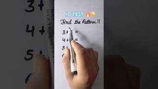 IQ test 🔥 #maths #youtubeshorts #mathstricks #pattern#education #quickmaths#ganita
