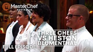 Three Chefs vs Heston Blumenthal in MasterChef Australia | S05 E46 | Full Episode | MasterChef World
