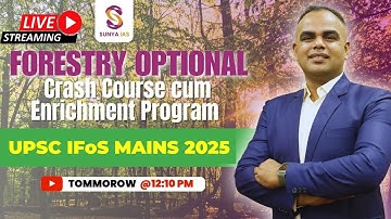Lecture 1: Forestry Optional Crash Course cum Enrichment Program | UPSC IFOS Mains 2025 | Sunya IAS