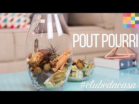 Aromatizante Natural Pout Pourri | #clubedacasa