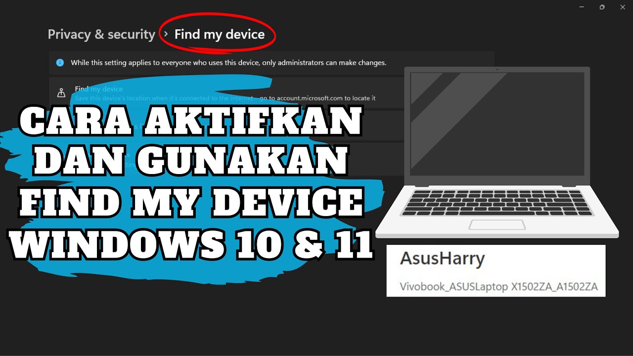 Cara Aktifkan dan Gunakan Find My Device di Windows 10 dan 11