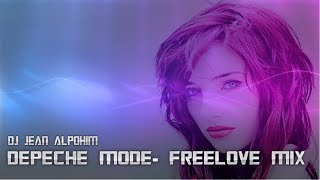 DEPECHE MODE- FreeLove  (trance mix 2019 dj jeam alpohin)