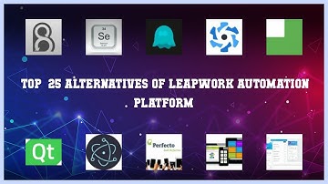 LEAPWORK Automation Platform | Top 25 Alternatives of LEAPWORK Automation Platform