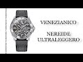 Обзор часов Venezianico Nereide Ultraleggero 3921503