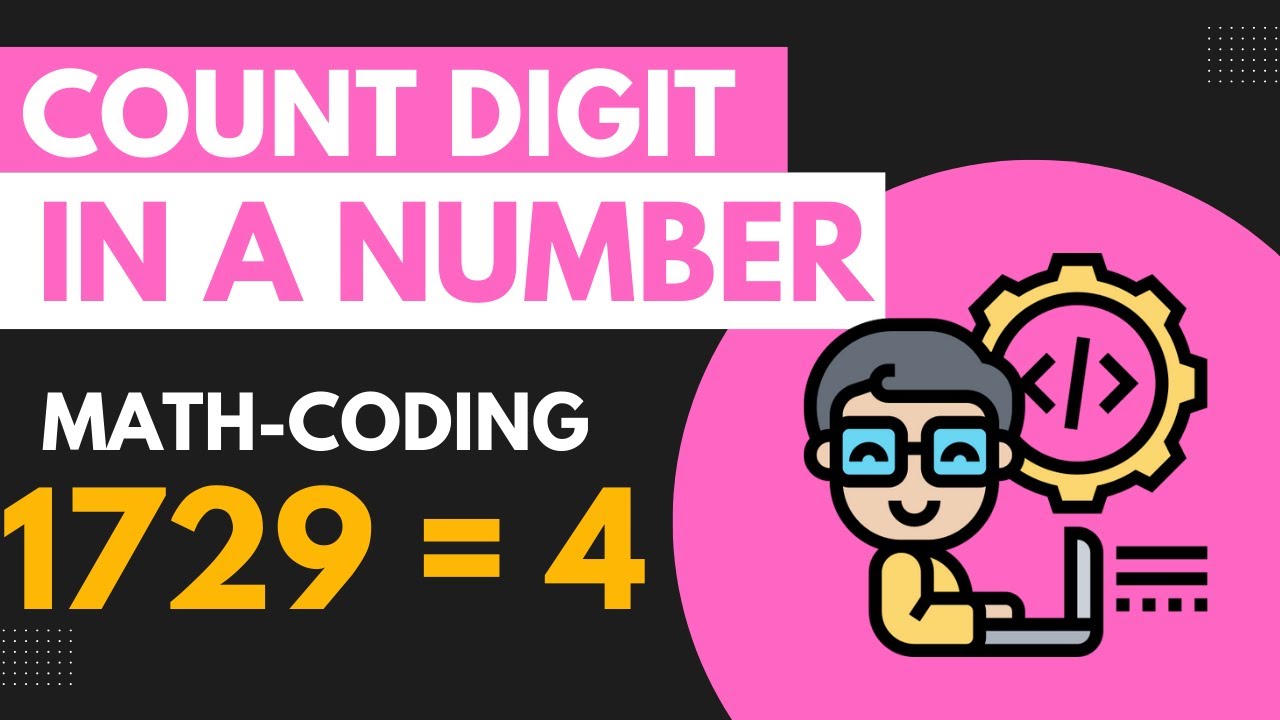 #Math #Coding | Count Digit in a Number | 2022 - YouTube