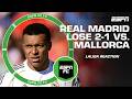 ‘A LOT OF PROBLEMS!’ Real Madrid stunned by Mallorca in LaLiga | ESPN FC