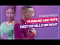 Husband and Wife meet on Hello Mr.Right Sn2