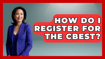 How Do I Register For The CBEST? - Aspiring Teacher Guide