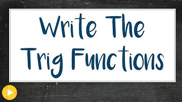 4e  Example 4 (Write the trig function given the transformations)