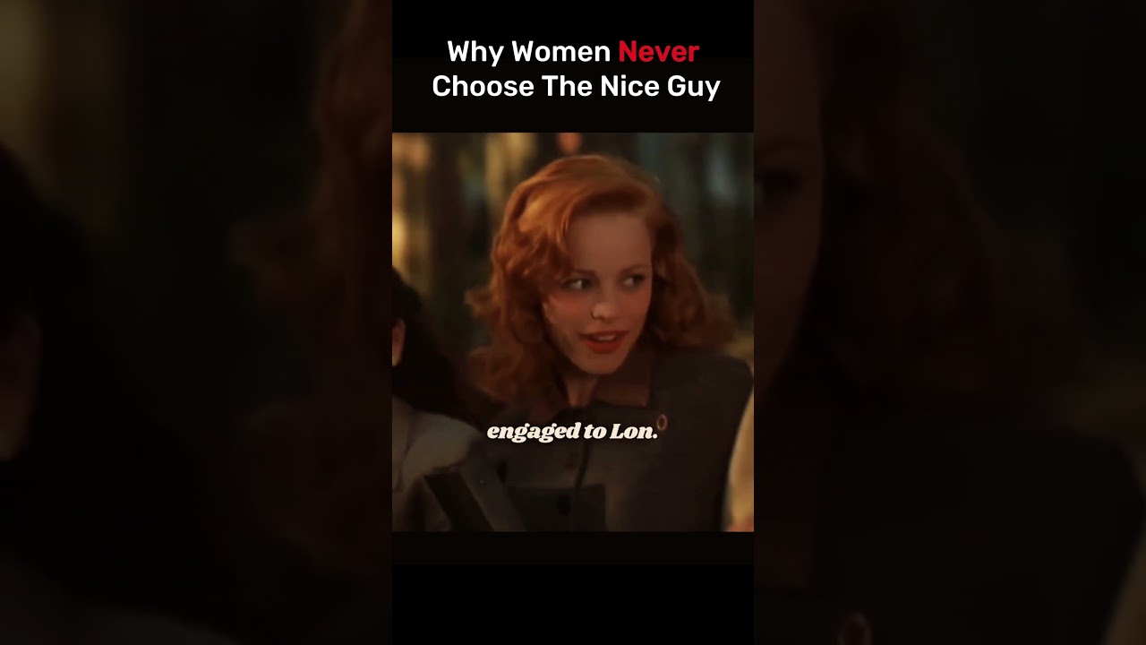 Why Women Never Choose the Nice Guy — and Movies Are to Blame 🎥 #datingadvice #factsonly #lettinggo