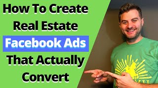 How To Create Real Estate Facebook Ads That Actually Convert by Mike MacDonald 748 views 4 years ago 11 minutes, 50 seconds