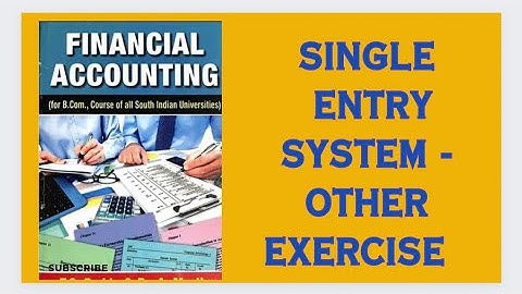Single Entry System - Statement of Affairs method Reddy and Murthy - Financial Accounting book sums
