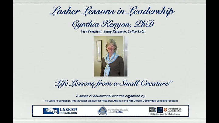 Cynthia Kenyon: Lasker Lessons in Leadership March...