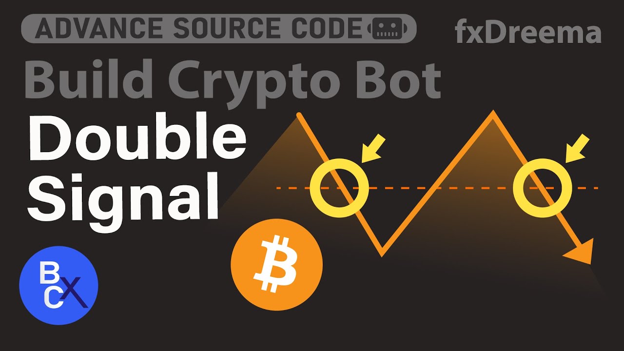 Crypto Trading Double Signal: Ultimate Guide to Make Crypto Bots (EAs)💸 ...