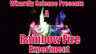 Wizardly Science Presents: The Magic of Rainbow Fire Rainbow Flames Science Project