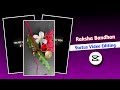 Coming soon raksha bandhan status video editing | Raksha bandhan special status video editing