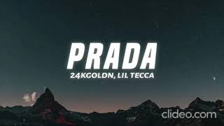 24kgoldn, Lil Tecca - Prada (Lyrics) 1 hour