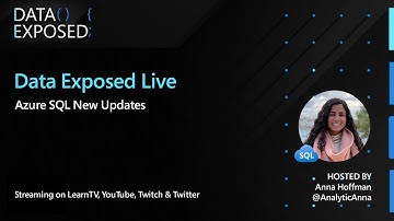 Azure SQL August 2022 New Updates | Data Exposed Live