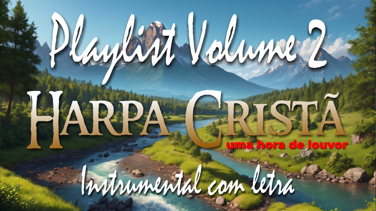 Playlist Hinos da Harpa Volume 2 - YouTube