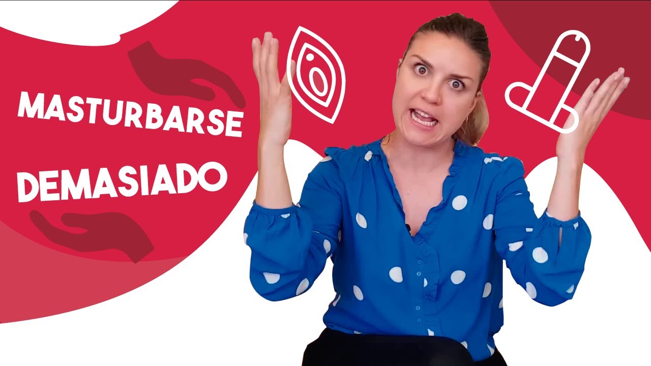 Cuántas veces me puedo masturbar? Es malo masturbarse muchas veces al día?  Cuánto es demasiado?