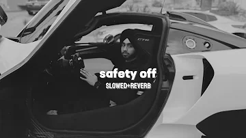 SAFETY OFF [SLOWED+REVERB] - SHUBH