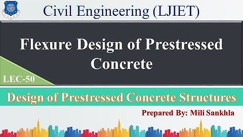 LEC-50_Flexure Design of Prestressed Concrete