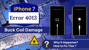 iPhone 7 Error 4013 | Buck Coils Damage | How to Fix