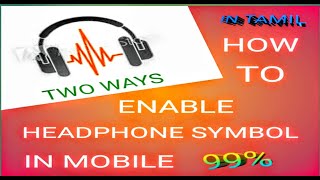 How to enable headset symbol in all mobile by YAGS TECH screenshot 5