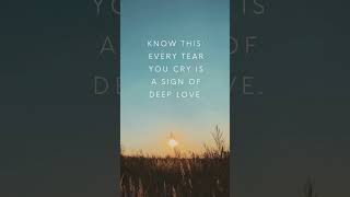 Know This Every Tear You Cry Is A Sign Of Deep Love