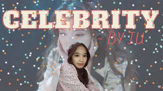 REACTION : IU 'CELEBRITY' MV