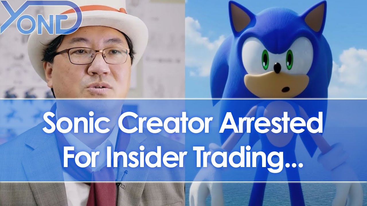 Sonic Creator Yuji Naka Arrested For Insider Trading…