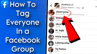 How To Tag Everyone In a Facebook Group!