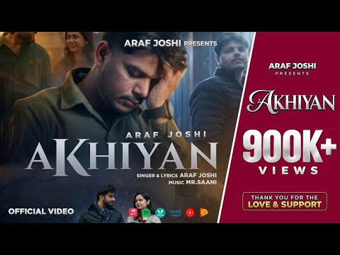 Akhiyan : Araf Joshi (Official Video) | Mr. Saani | New Punjabi Song 2026