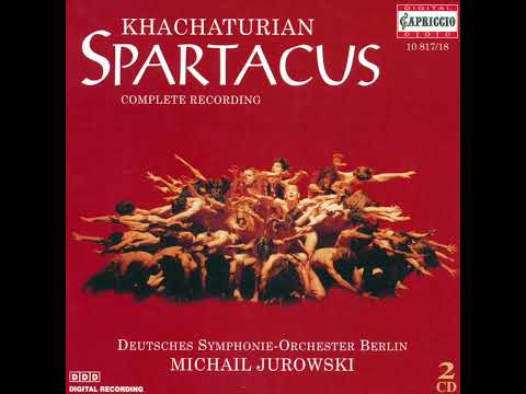 Aram Khachaturian Spartacus