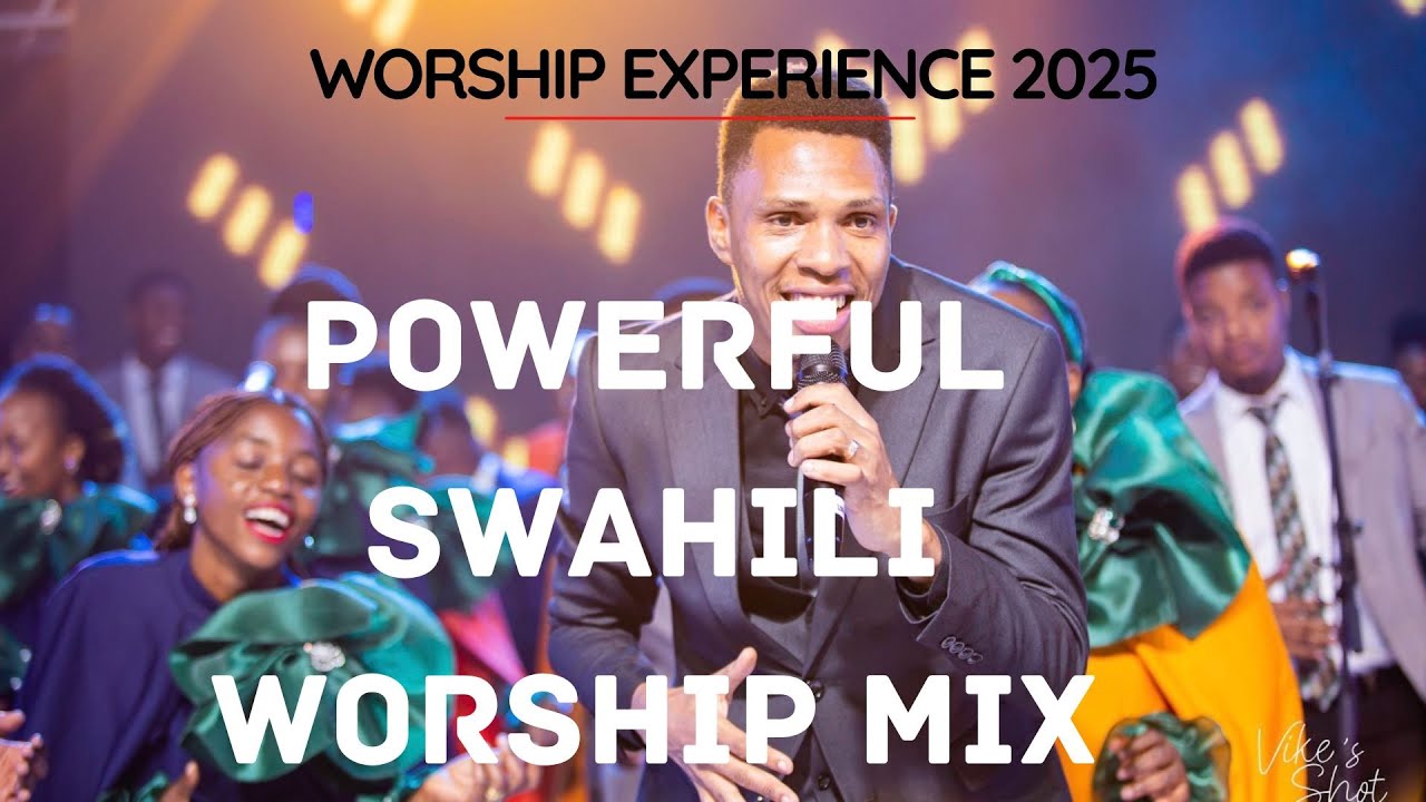 ESSENCE OF WORSHIP SWAHILI GREATEST MIX OF ALL TIME|1+ HOURS OF NONSTOP WORSHIP GOSPEL MIX2024|2025